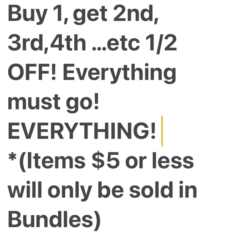 Sale EVERYTHING MUST GO!!!!!
